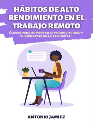 cover image of Hábitos de Alto Rendimiento en el Trabajo Remoto
